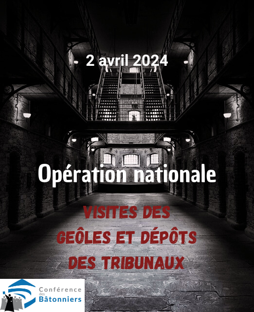 Visites des lieux de privation de liberté : le combat continue pour les bâtonniers qui luttent contre l’indignité des conditions de détention