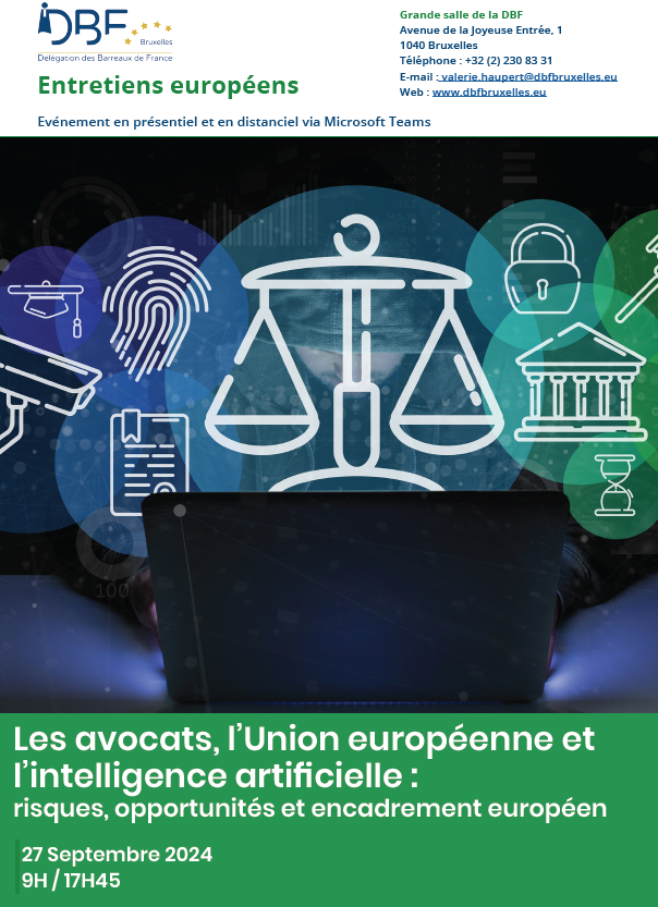 Entretiens européens "Les avocats, l’Europe et l’intelligence artificielle : risques, opportunités et encadrement européen"