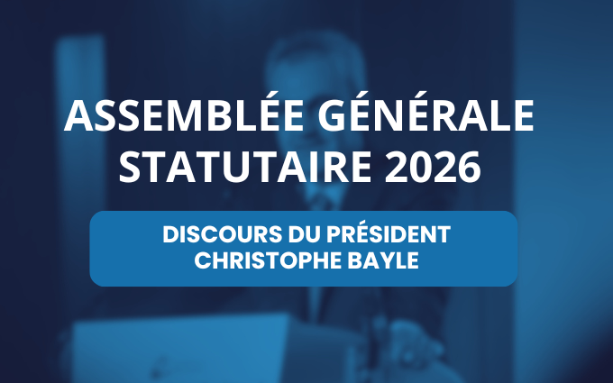 Assemblée générale statutaire 2026 - discours du président Christophe Bayle